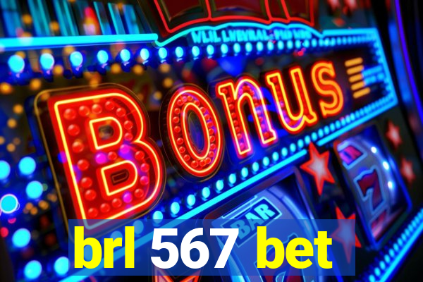 brl 567 bet